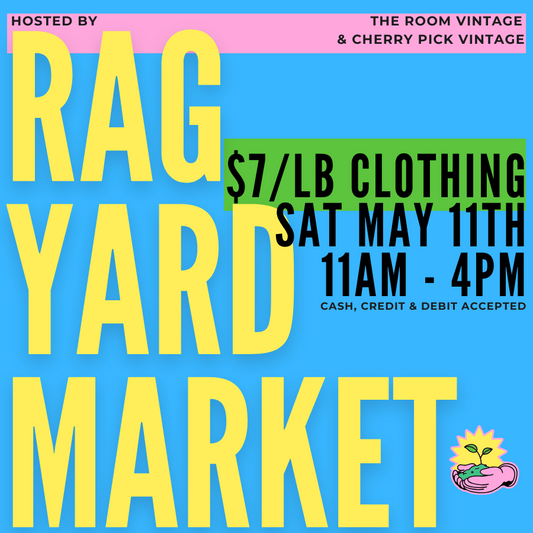 Rag Yard Market • Saturday May 11th, 2024